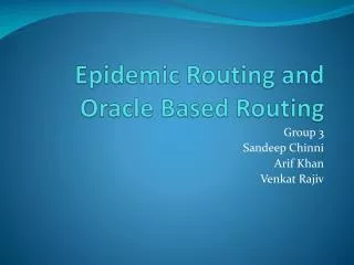 Epidemic Routing and Oracle Based Routing