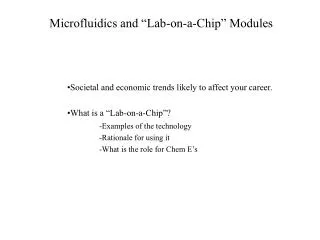 Microfluidics and “Lab-on-a-Chip” Modules
