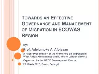 Towards an Effective Governance and Management of Migration in ECOWAS Region