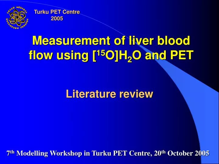 measurement of liver blood flow using 15 o h 2 o and pet