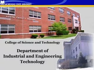 College of Science and Technology Department of Industrial and Engineering Technology