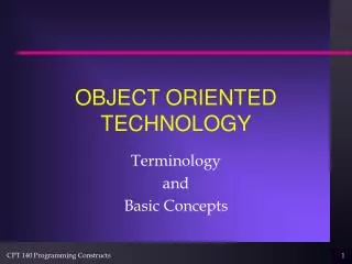 OBJECT ORIENTED TECHNOLOGY