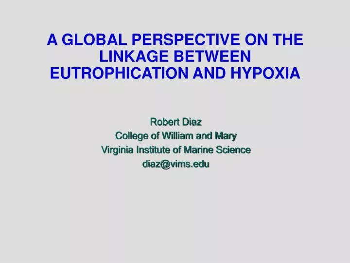 a global perspective on the linkage between eutrophication and hypoxia