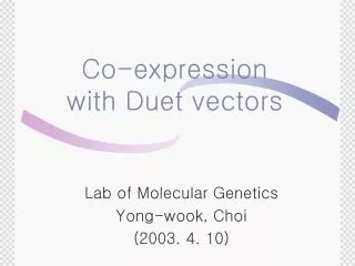 Co-expression with Duet vectors