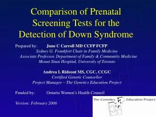 Comparison of Prenatal Screening Tests for the Detection of Down Syndrome