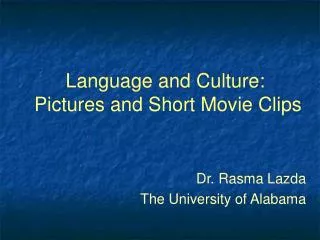 Language and Culture: Pictures and Short Movie Clips