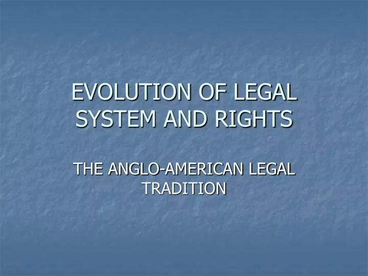 evolution of legal system and rights