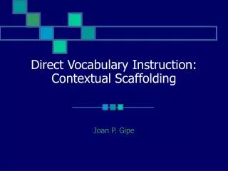 Direct Vocabulary Instruction: Contextual Scaffolding