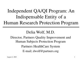 Independent QA/QI Program: An Indispensable Entity of a Human Research Protection Program