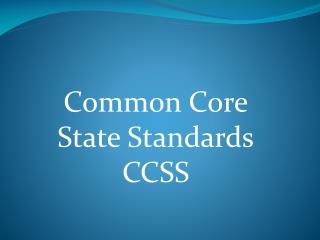Common Core State Standards CCSS