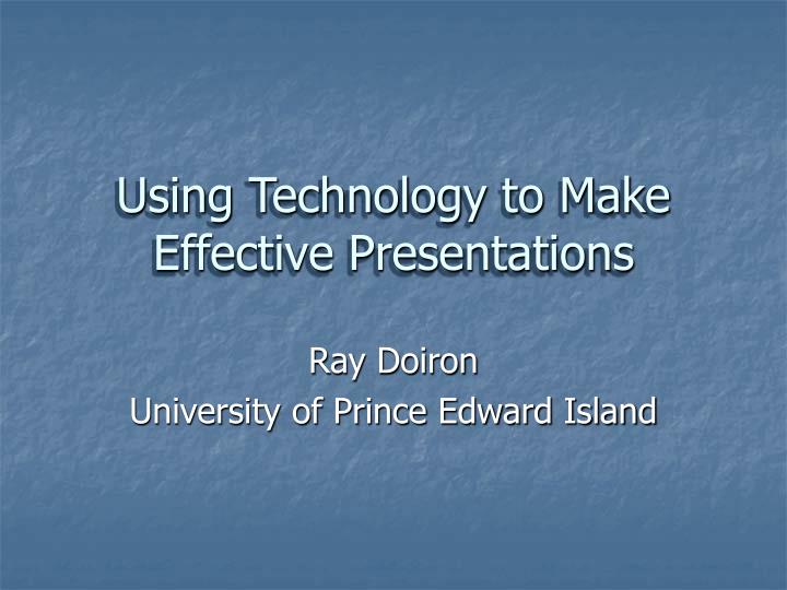 using technology to make effective presentations