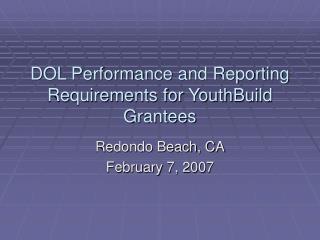 DOL Performance and Reporting Requirements for YouthBuild Grantees