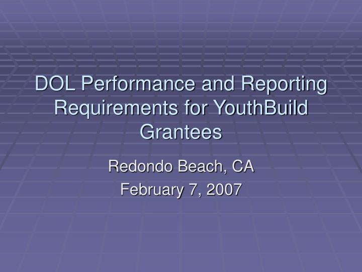 dol performance and reporting requirements for youthbuild grantees