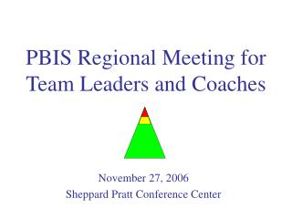 PBIS Regional Meeting for Team Leaders and Coaches