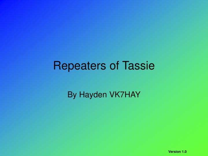 repeaters of tassie
