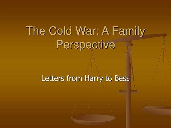 the cold war a family perspective