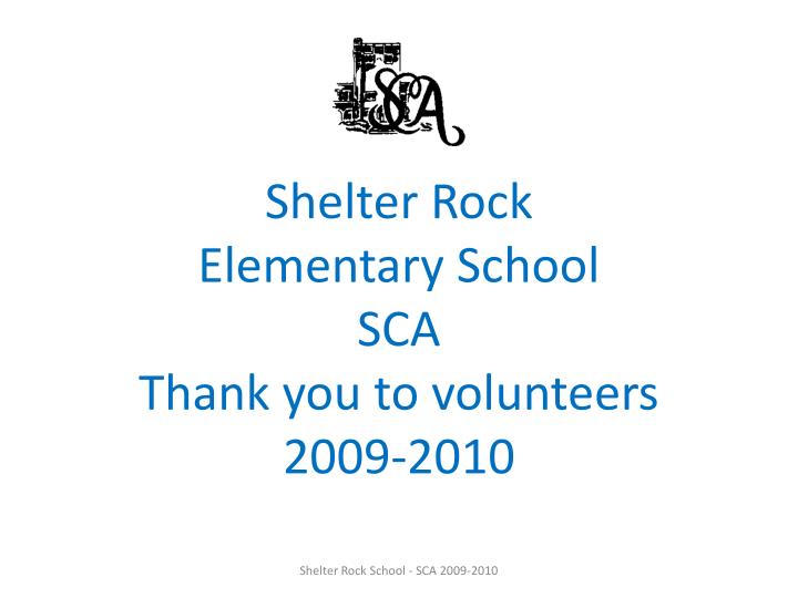 shelter rock elementary school sca thank you to volunteers 2009 2010