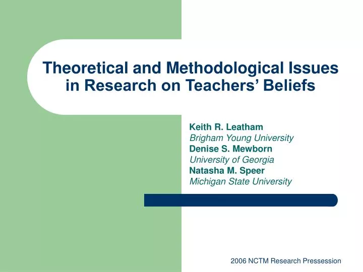 theoretical and methodological issues in research on teachers beliefs