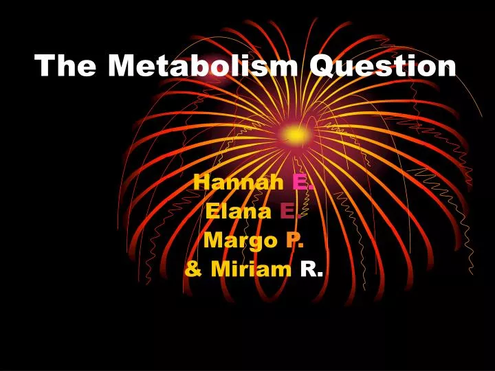 the metabolism question