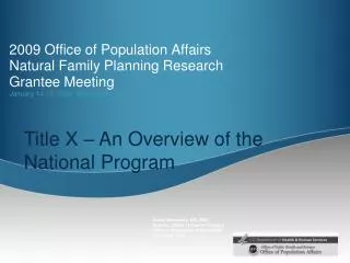 2009 Office of Population Affairs Natural Family Planning Research Grantee Meeting January 14-15, 2009 Washington, DC