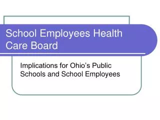 School Employees Health Care Board