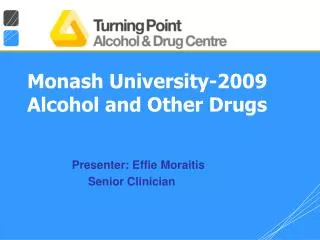 Monash University-2009 Alcohol and Other Drugs