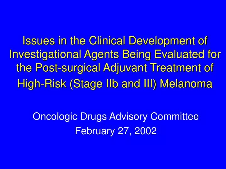 oncologic drugs advisory committee february 27 2002