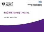 2009 DIR Training - Prisons - slide 1
