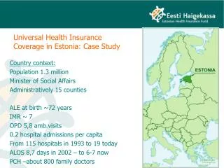 Universal Health Insurance Coverage in Estonia: Case Study