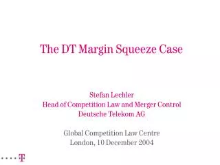 The DT Margin Squeeze Case