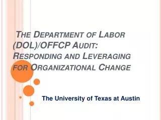 The Department of Labor (DOL)/OFFCP Audit: Responding and Leveraging for Organizational Change