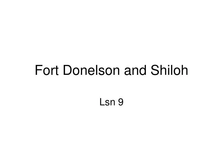 fort donelson and shiloh