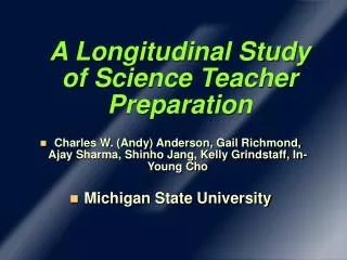 A Longitudinal Study of Science Teacher Preparation