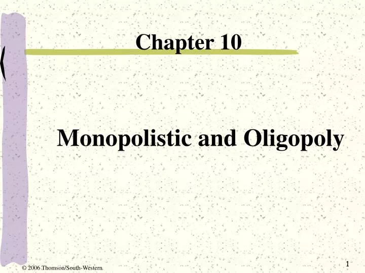 monopolistic and oligopoly