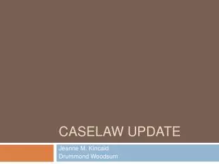 CaseLaw Update