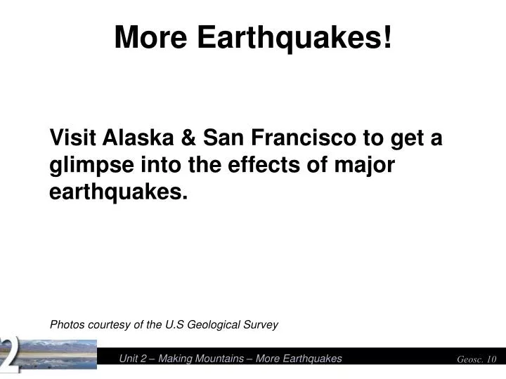 more earthquakes