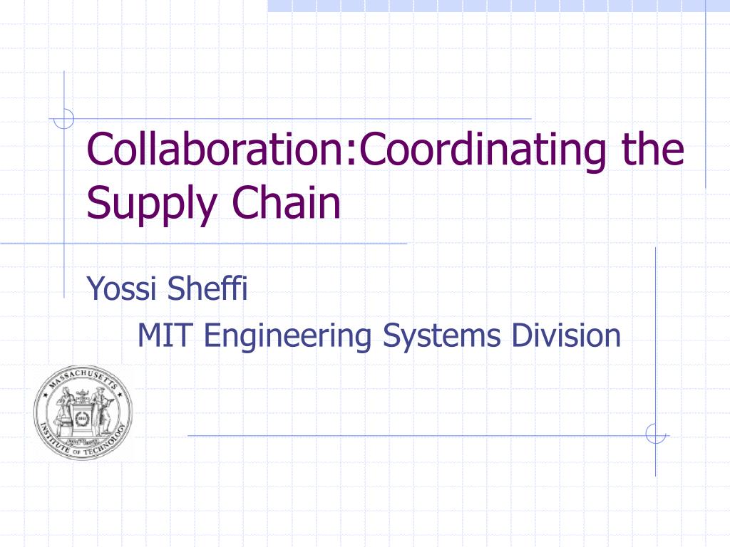 PPT - Collaboration:Coordinating the Supply Chain PowerPoint ...