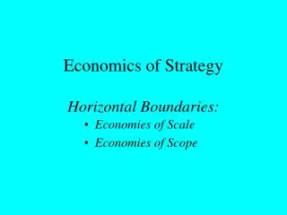 Economics of Strategy Horizontal Boundaries: