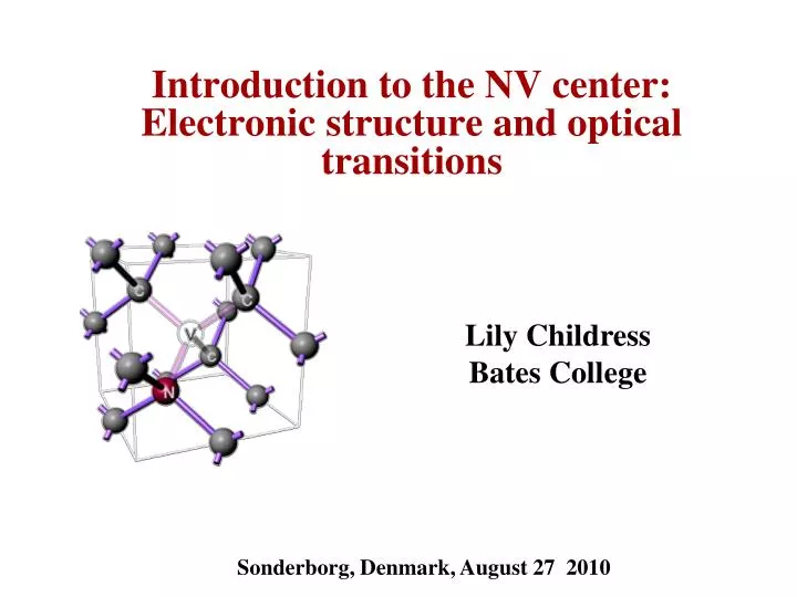 introduction to the nv center electronic structure and optical transitions