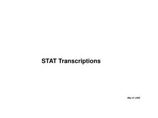STAT Transcriptions