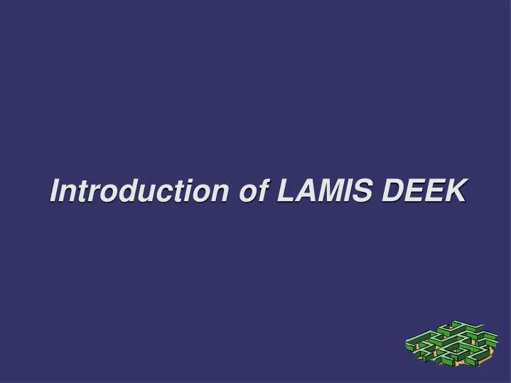 introduction of lamis deek