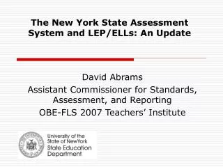 The New York State Assessment System and LEP/ELLs: An Update