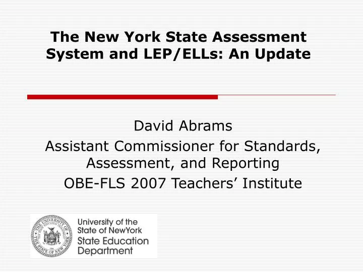 the new york state assessment system and lep ells an update