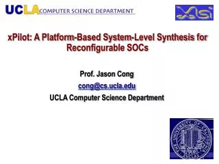 xPilot: A Platform-Based System-Level Synthesis for Reconfigurable SOCs