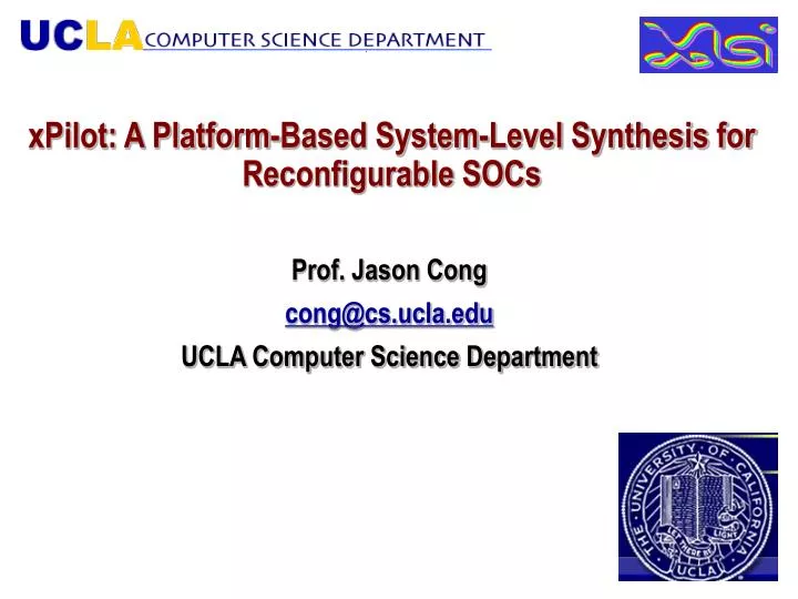 xpilot a platform based system level synthesis for reconfigurable socs