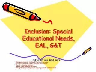 Inclusion: Special Educational Needs, EAL, G&amp;T