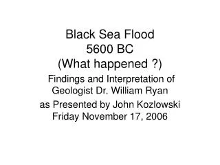 Black Sea Flood 5600 BC (What happened ?)