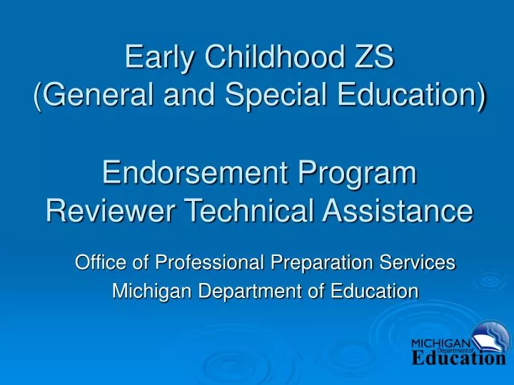 early childhood zs general and special education endorsement program reviewer technical assistance