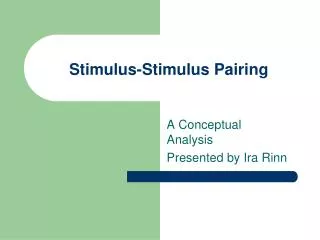 Stimulus-Stimulus Pairing