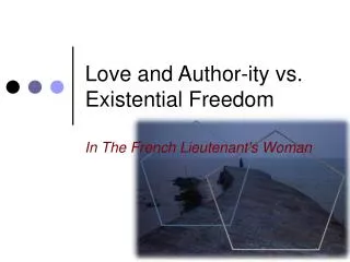 Love and Author-ity vs. Existential Freedom